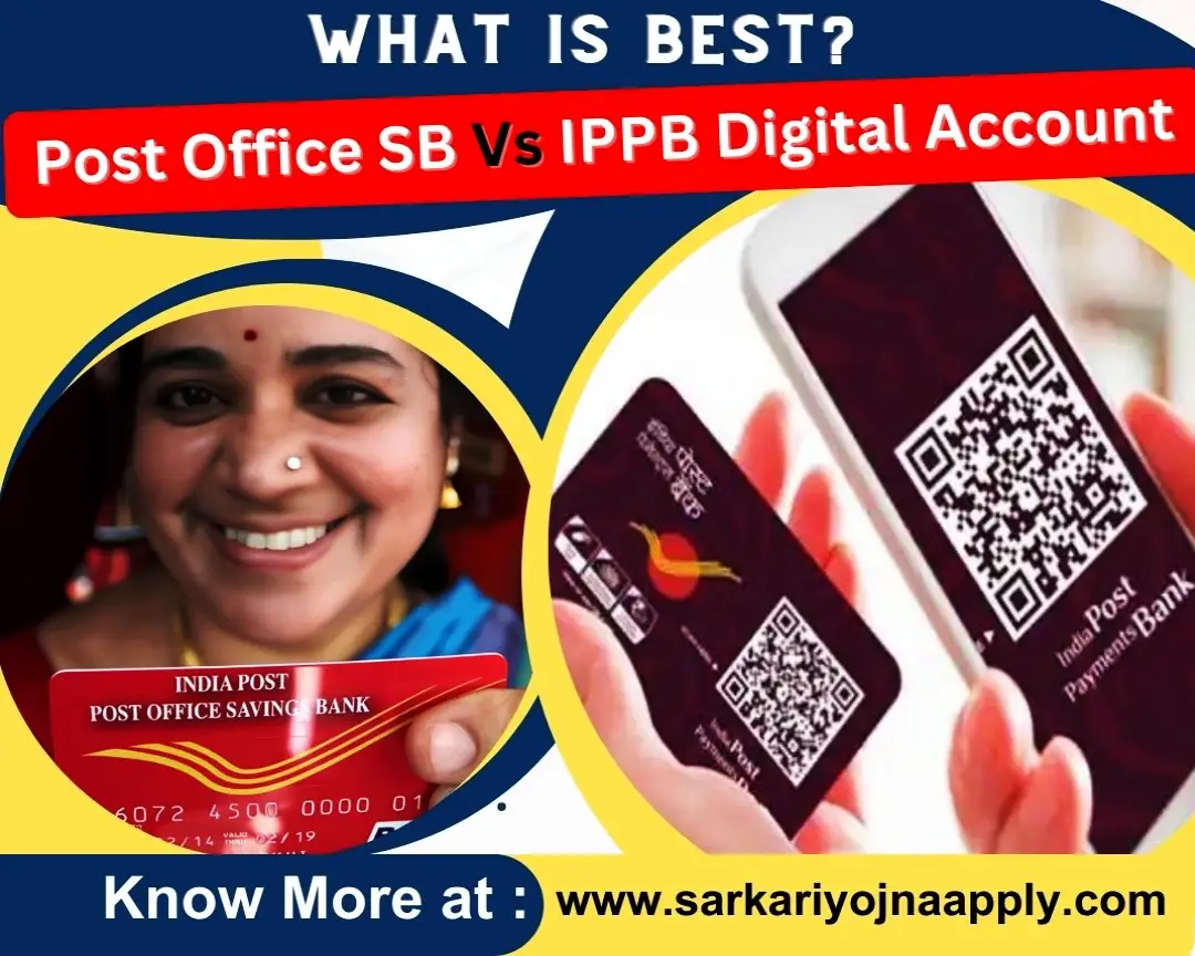 Post Office SB Vs IPPB Digital Account : Difference, Advantages and Disadvantages